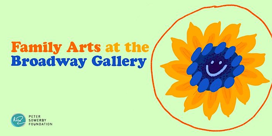 July's Family Arts at the Broadway Gallery